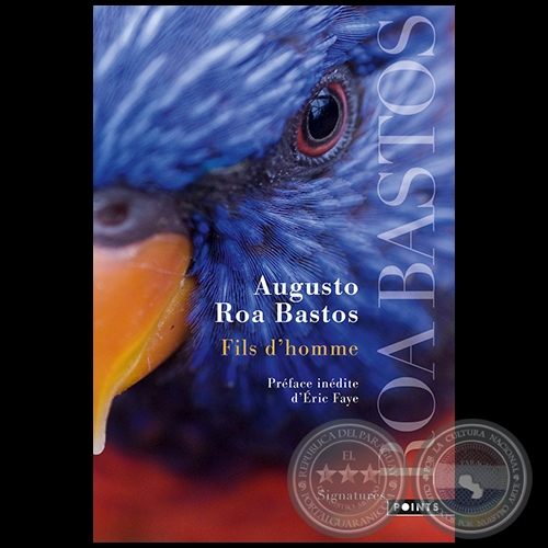 FILS D HOMME (HIJO DE HOMBRE) - Autor: AUGUSTO ROA BASTOS - Año 2018